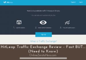 HitLeap Traffic Exchange Review – Fast BUT (Need .
